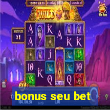 bonus seu bet